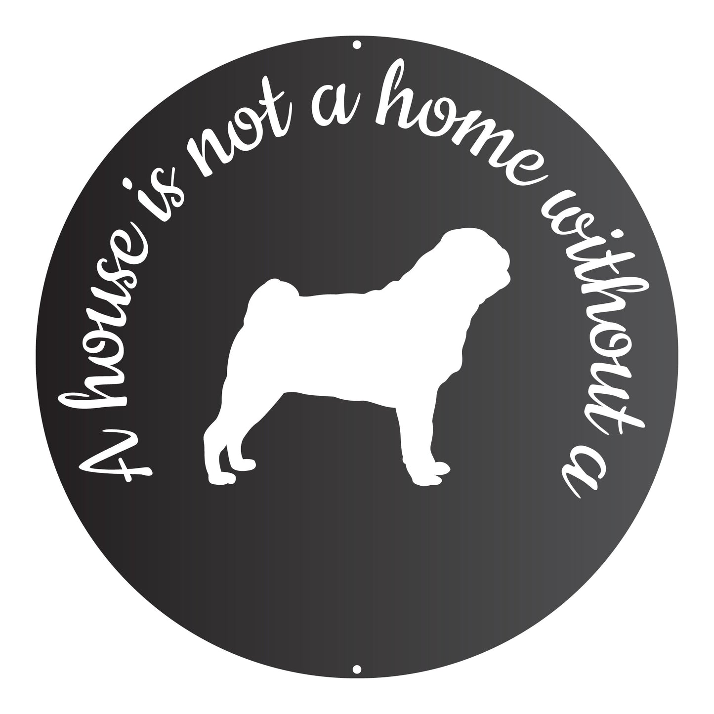 "A House is Not a Home" Dog Breeds Wall Art Round